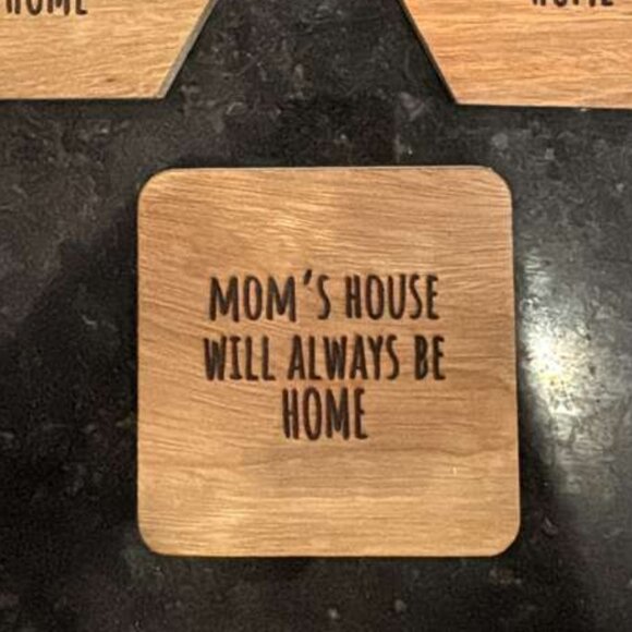 Set of 4 Wooden "Mom's House Will Always Be Home" Coasters | Mother's Day Gift - Picture 3 of 3